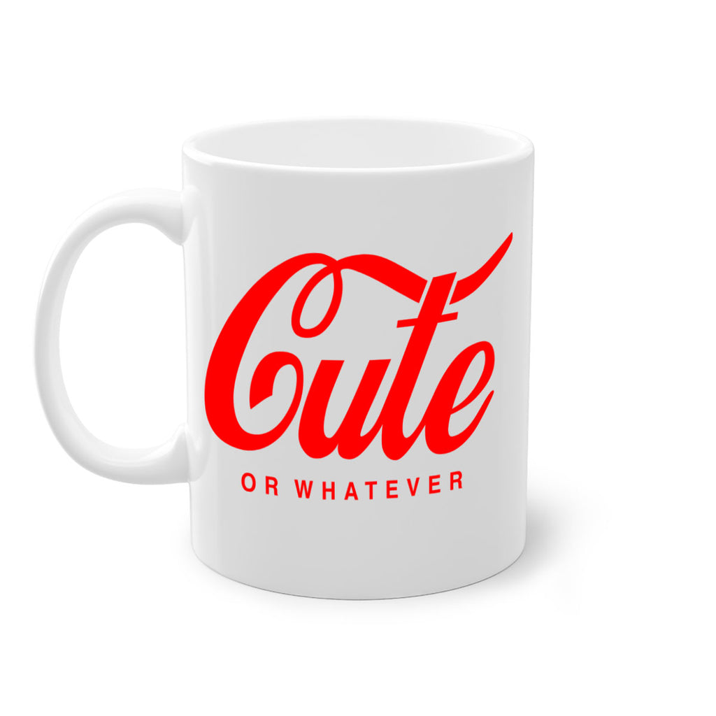 cute or whatever 179#- black words - phrases-Mug / Coffee Cup