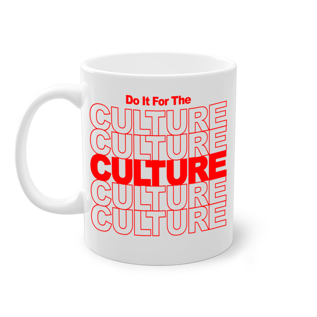 do it for the culture 170#- black words - phrases-Mug / Coffee Cup