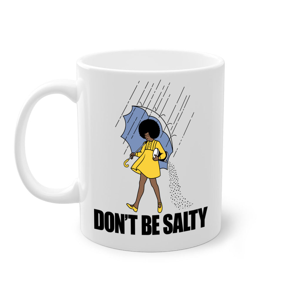 dont be salty 169#- black words - phrases-Mug / Coffee Cup