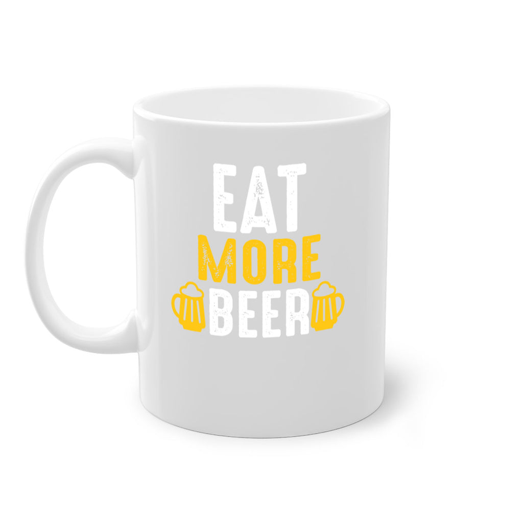 eat more beer 115#- beer-Mug / Coffee Cup