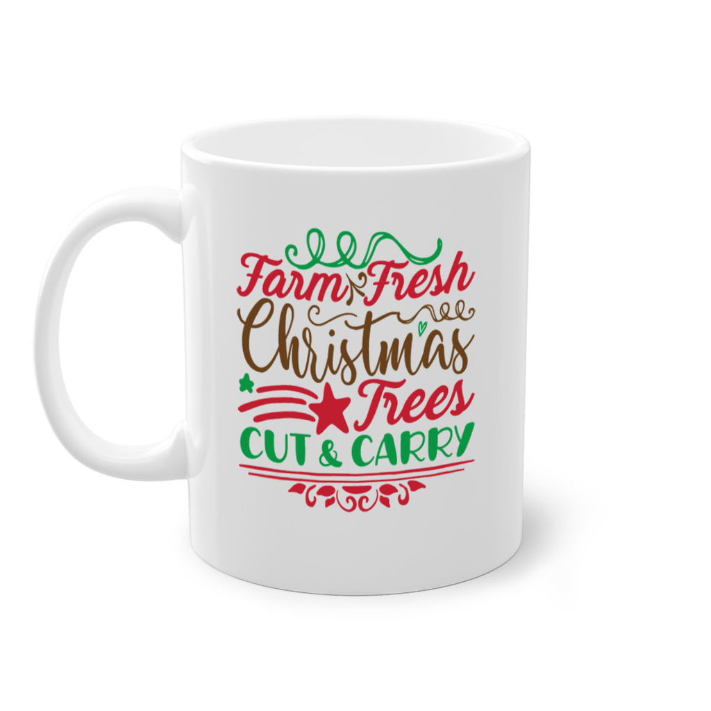 farm fresh christmas trees cut carry 274#- christmas-Mug / Coffee Cup