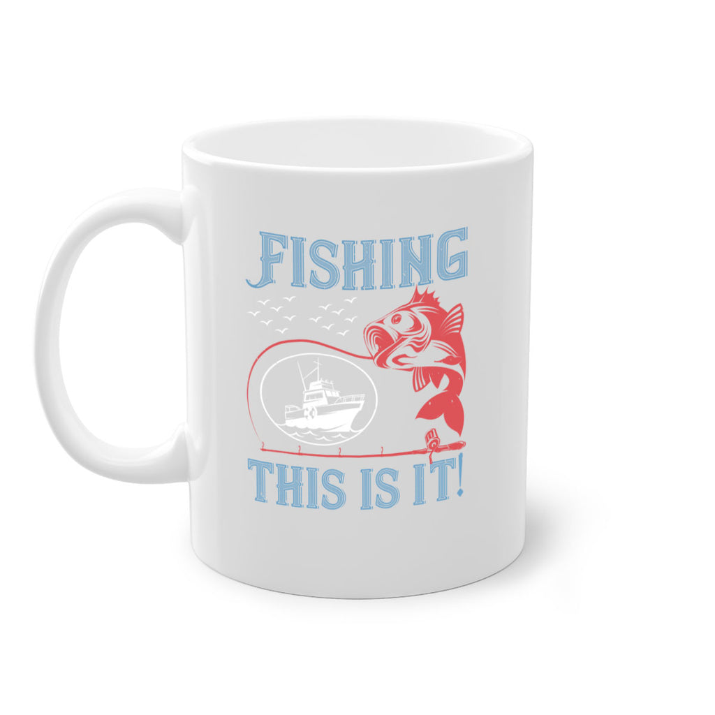 fishing this is it 265#- fishing-Mug / Coffee Cup