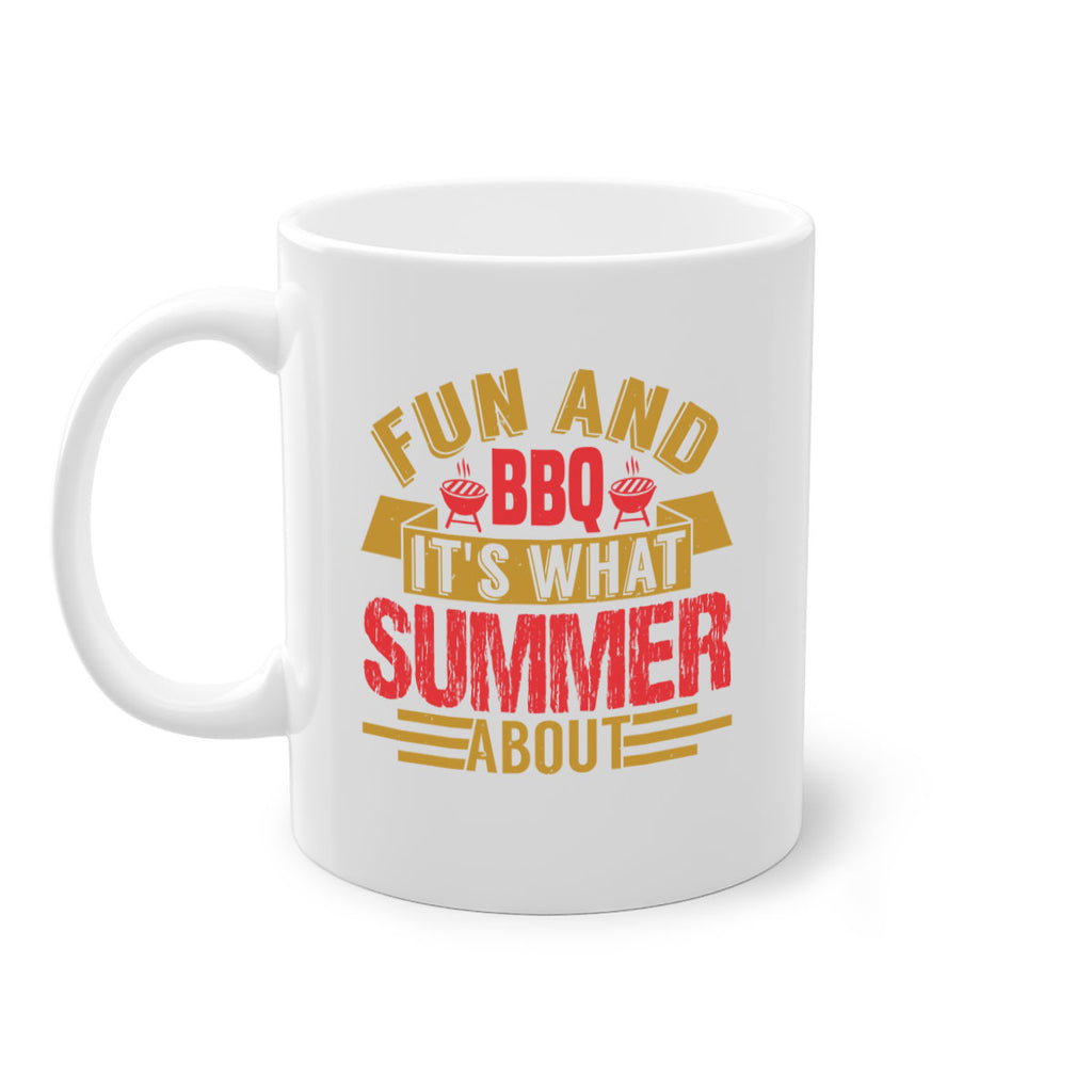 fun and bbq its what summer about 45#- bbq-Mug / Coffee Cup