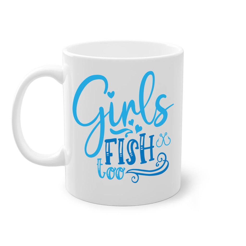 girls fish too 221#- fishing-Mug / Coffee Cup