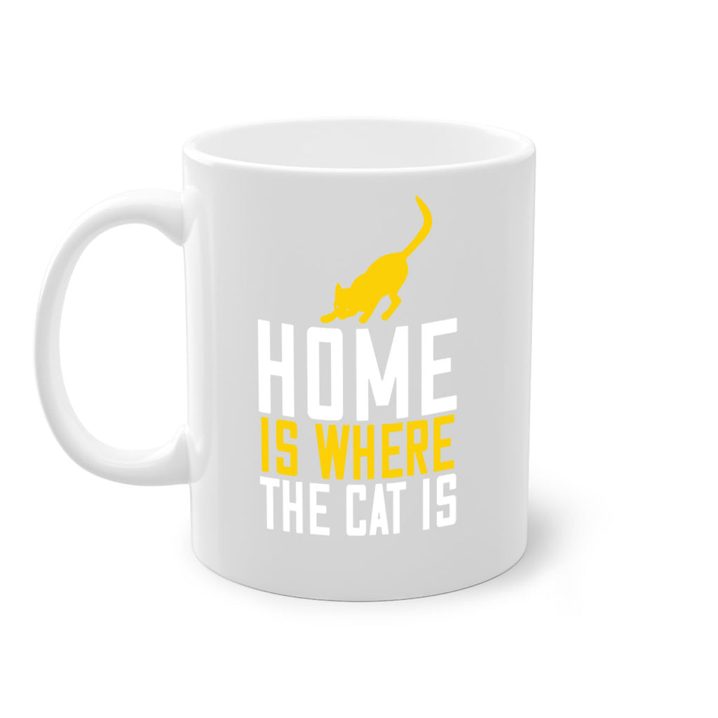home is where the cat is Style 49#- cat-Mug / Coffee Cup