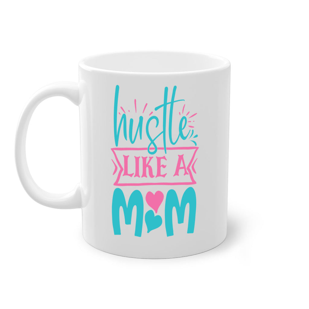 hustle like a mom 263#- mom-Mug / Coffee Cup