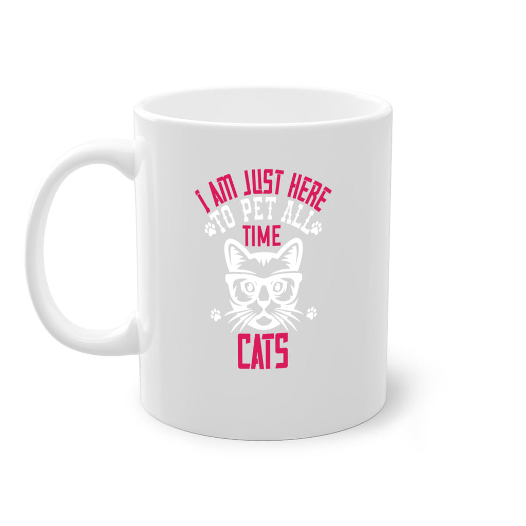 i am just here topet all time cats Style 52#- cat-Mug / Coffee Cup