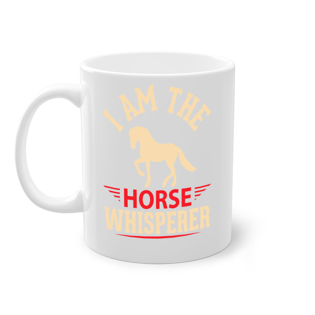i am the horse whisperer Style 3#- horse-Mug / Coffee Cup