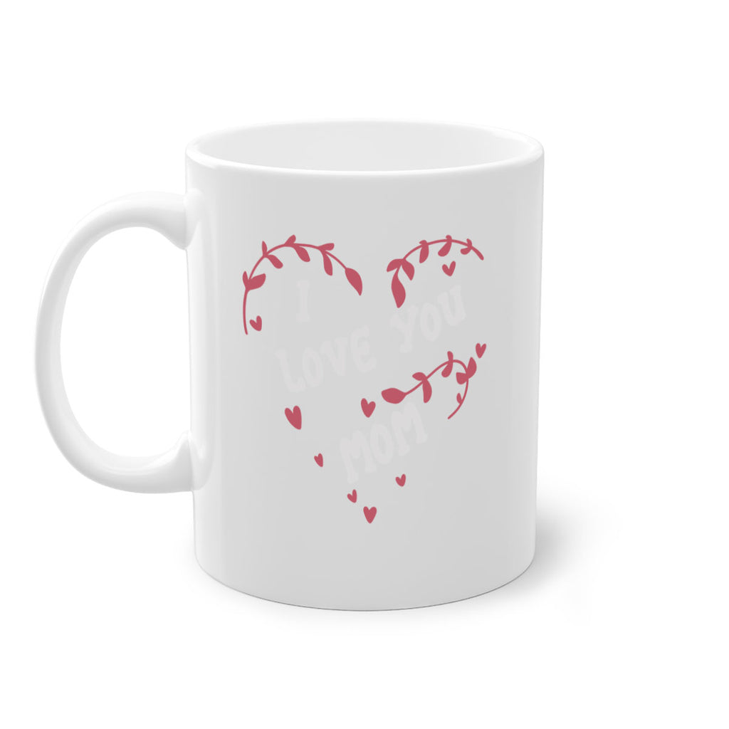 i love you mom 157#- mom-Mug / Coffee Cup