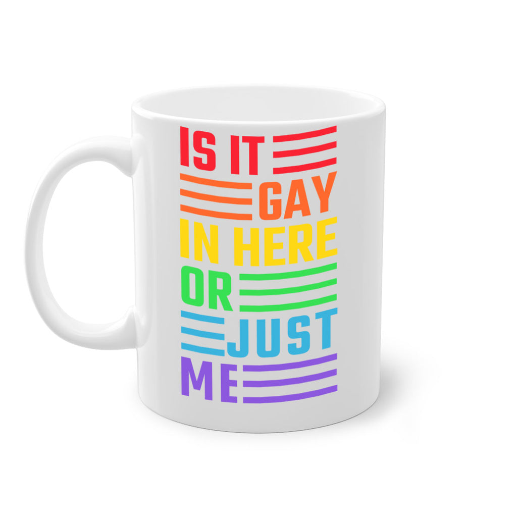 is it gay in here 116#- lgbt-Mug / Coffee Cup