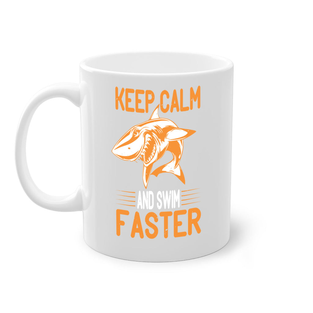 keep calm and swim faster Style 58#- Shark-Fish-Mug / Coffee Cup