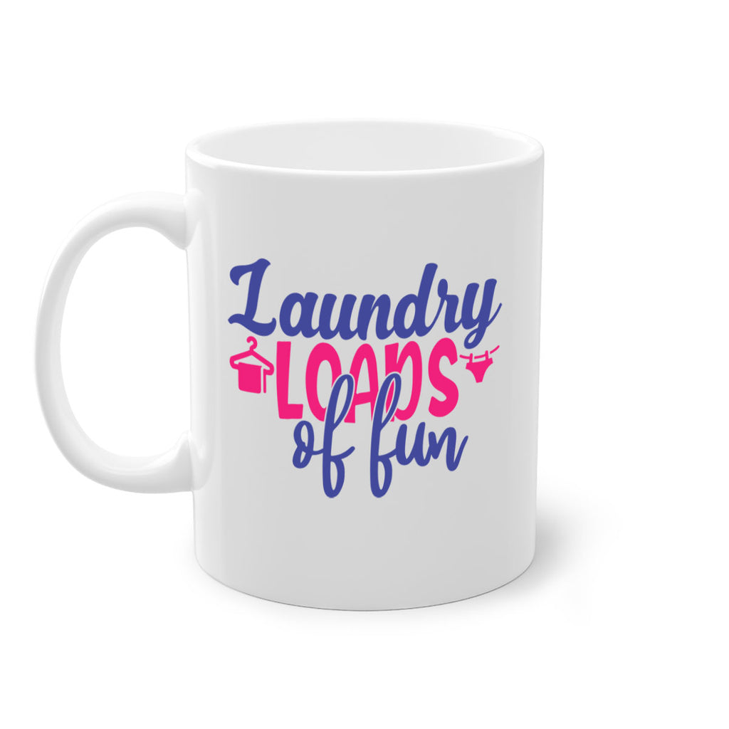 laundry loads of fun 8#- laundry-Mug / Coffee Cup