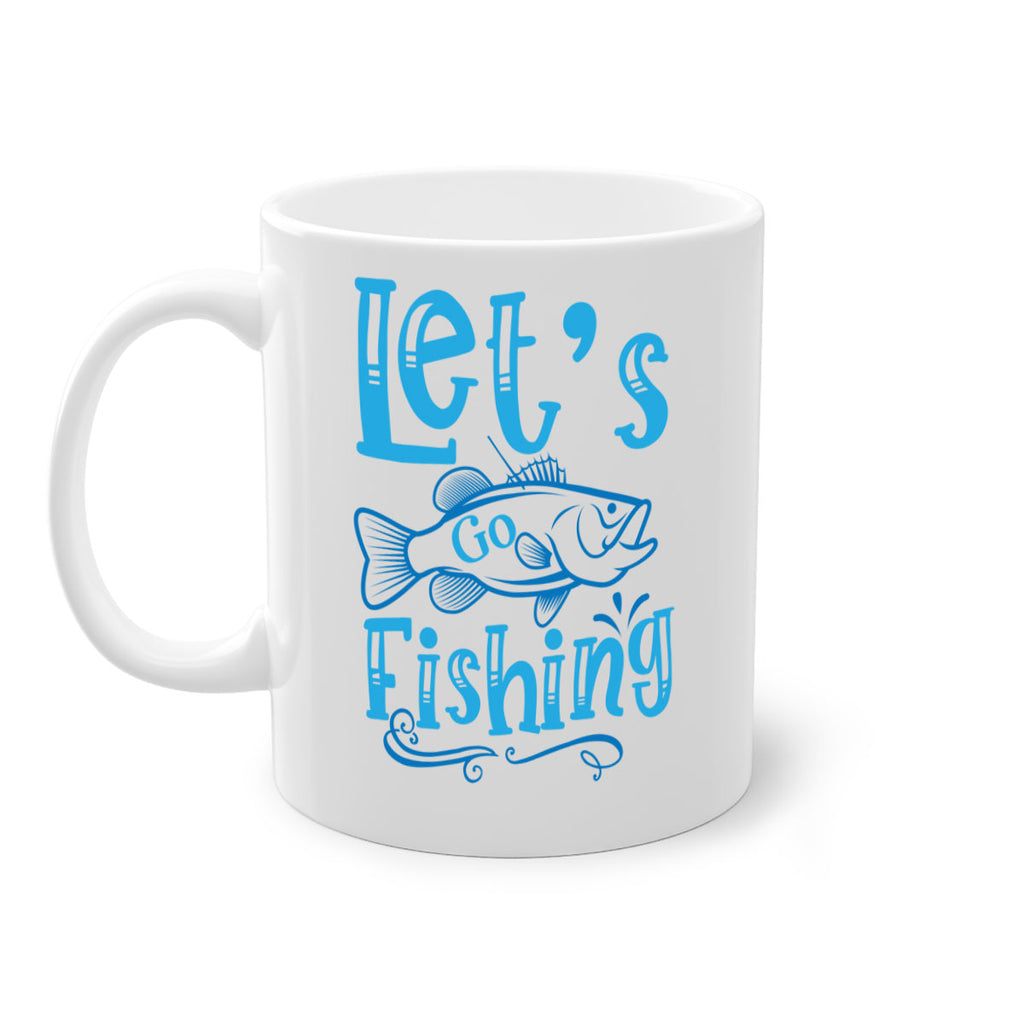 lets go fishing 205#- fishing-Mug / Coffee Cup