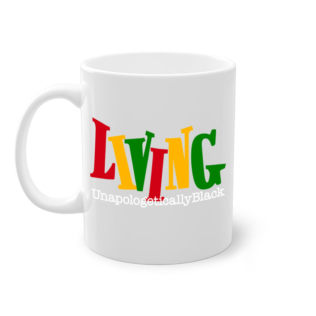 living  unapologetically black  98#- black words - phrases-Mug / Coffee Cup