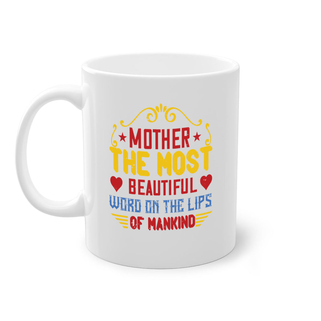 mother the most beautiful word on the lips of mankind 101#- mom-Mug / Coffee Cup