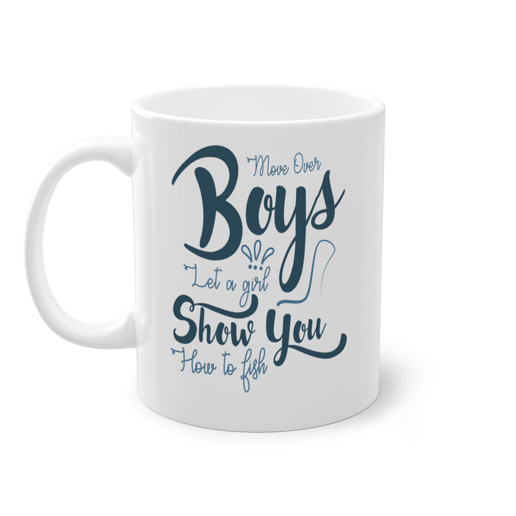 move over boys 46#- fishing-Mug / Coffee Cup