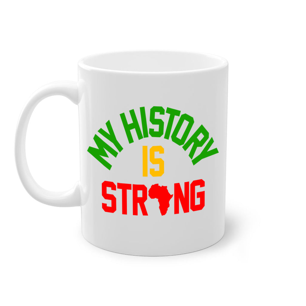 my  history is strong 66#- black words - phrases-Mug / Coffee Cup