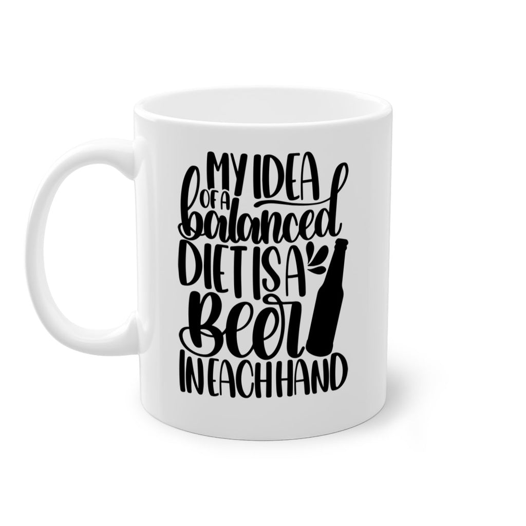 my idea of a balanced diet 24#- beer-Mug / Coffee Cup