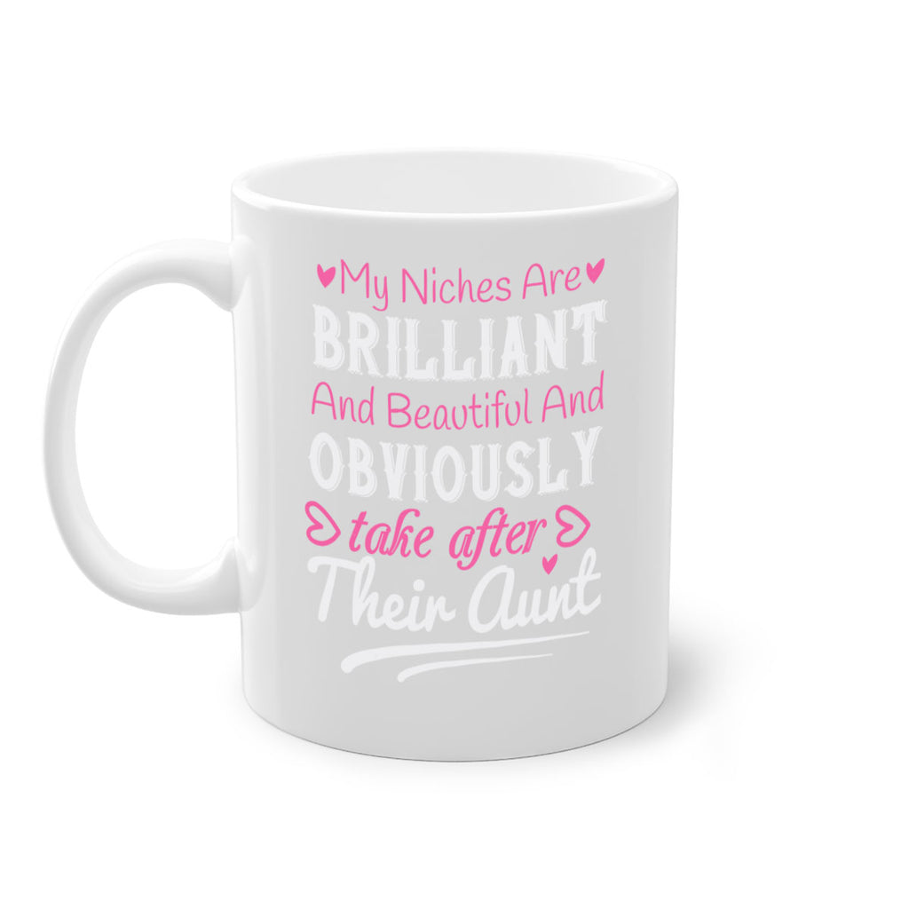 my niches are brilliant and beautiful and obviously take after their aunt Style 28#- aunt-Mug / Coffee Cup