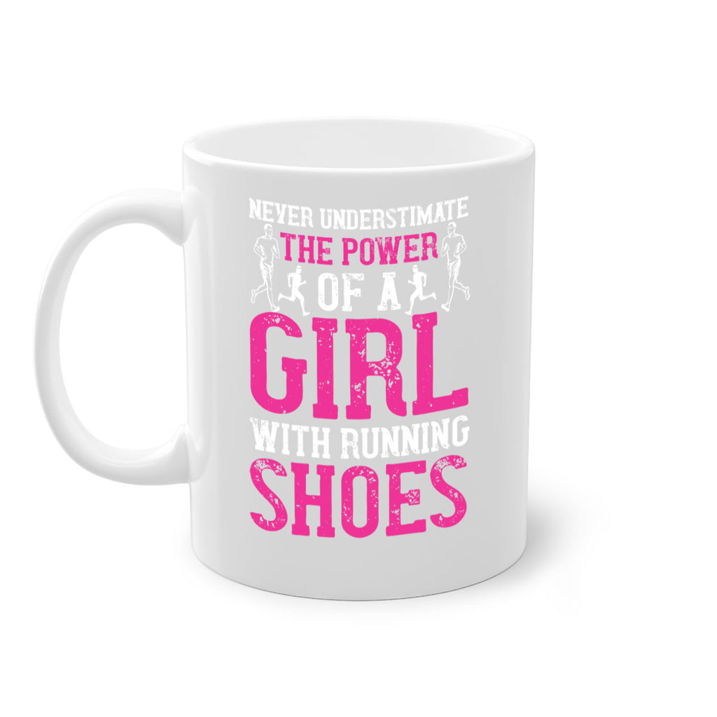 never understimate the power of a girl with running shoes 29#- running-Mug / Coffee Cup