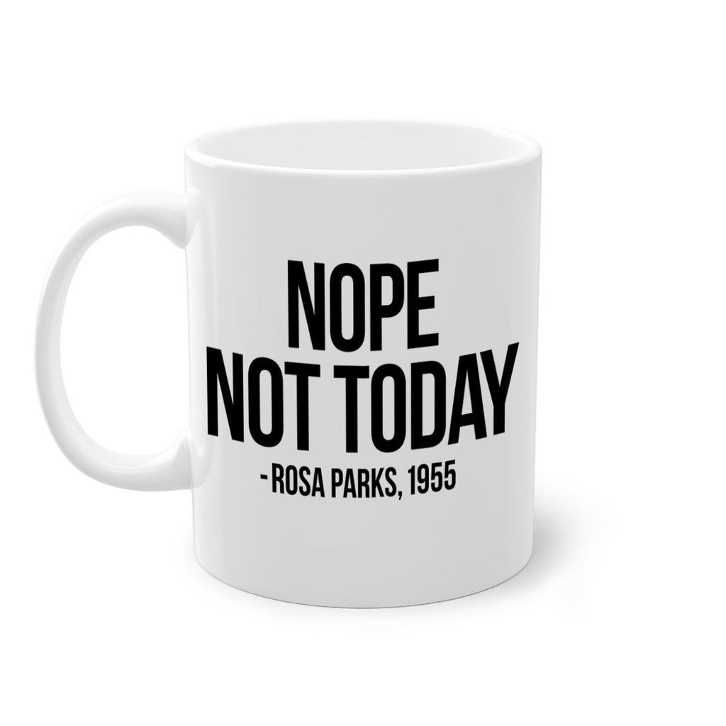 nope not today rosa parks 60#- black words - phrases-Mug / Coffee Cup
