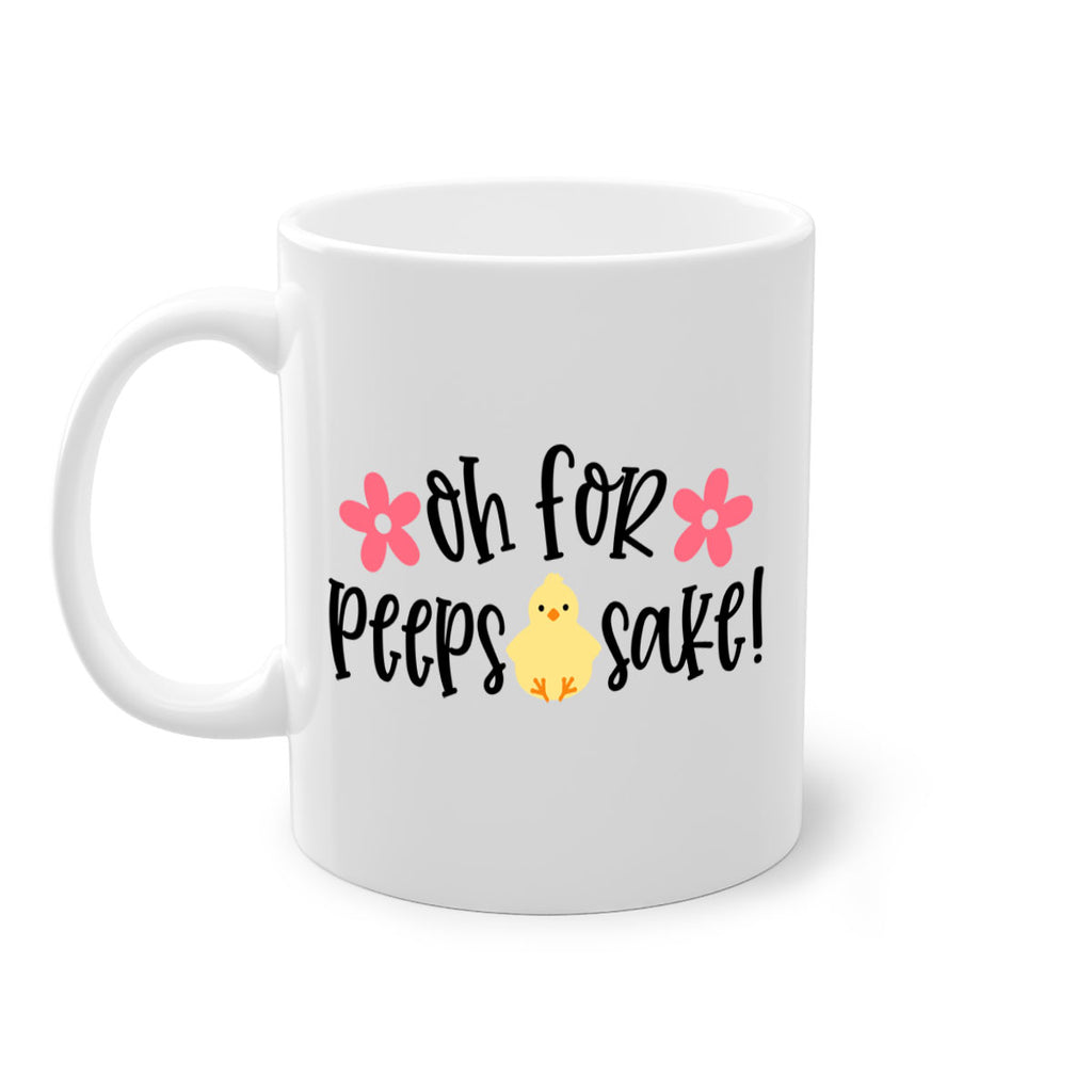 oh for peeps sake 13#- easter-Mug / Coffee Cup
