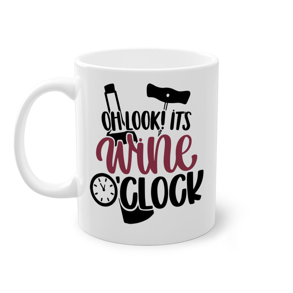oh look its wine oclock 33#- wine-Mug / Coffee Cup