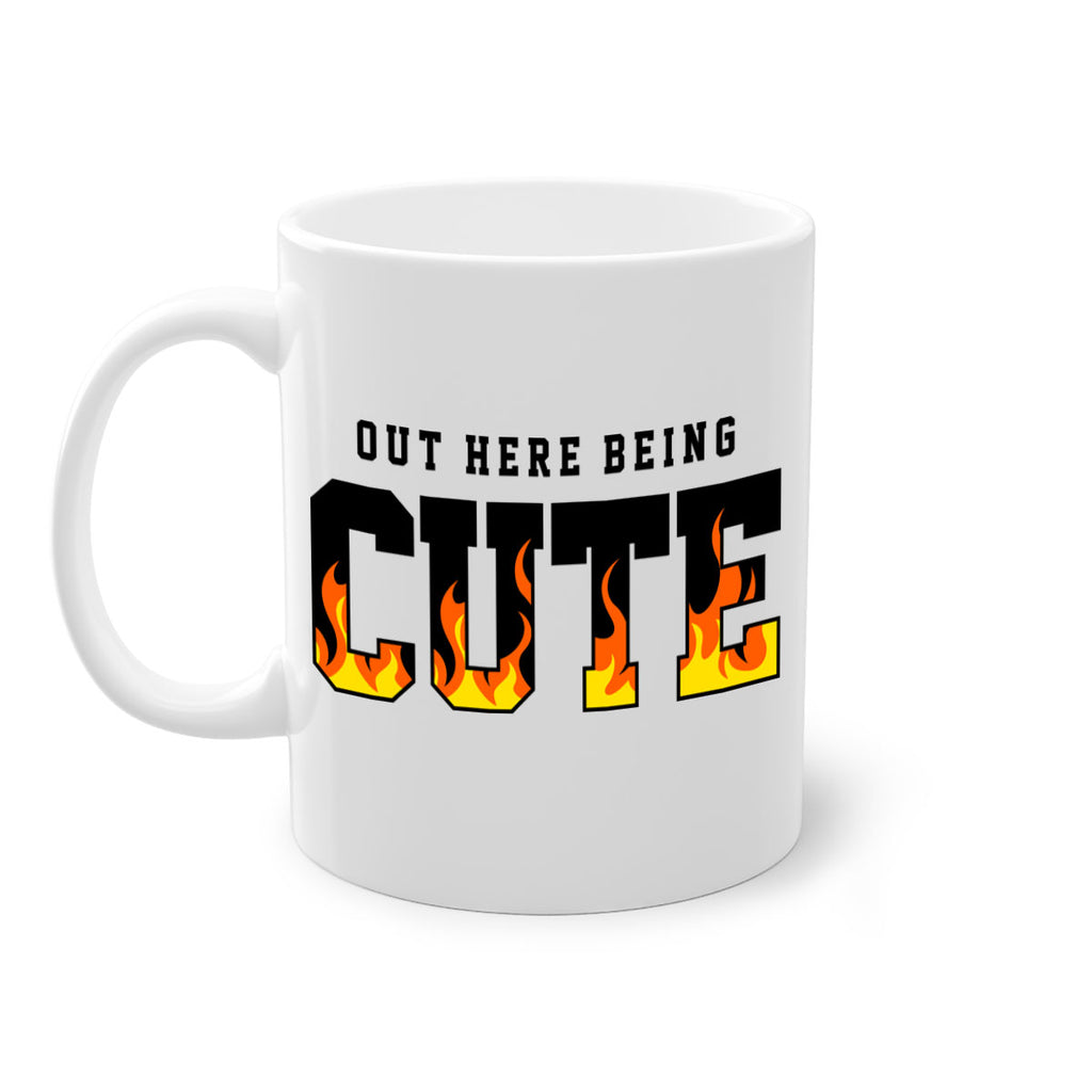 out here being cute flames 57#- black words - phrases-Mug / Coffee Cup