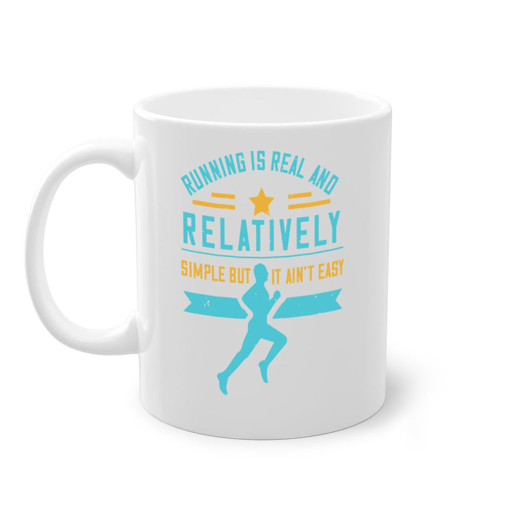 running is real and relatively simple but it ain’t easy 20#- running-Mug / Coffee Cup