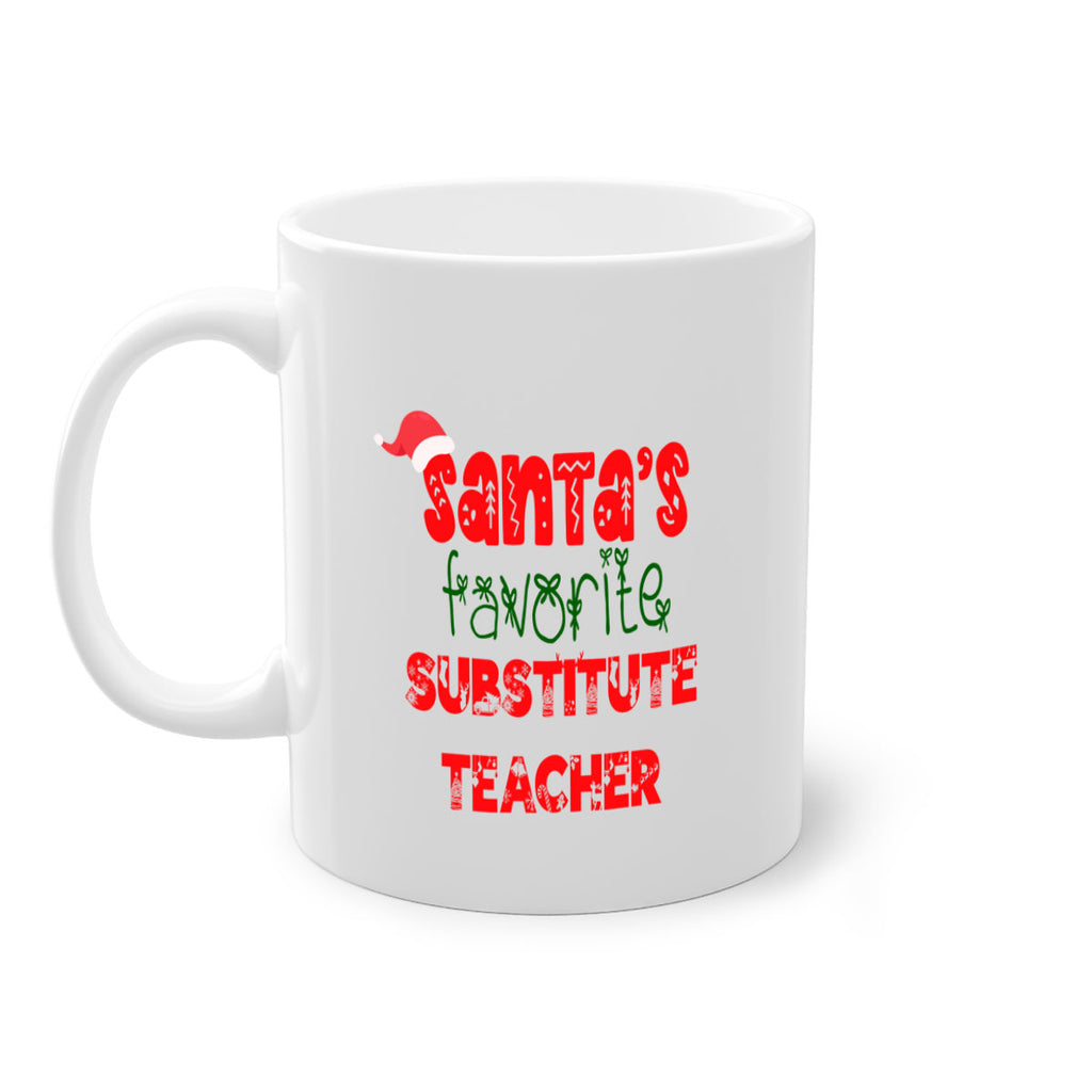 santas favorite substitute teacher style 1106#- christmas-Mug / Coffee Cup