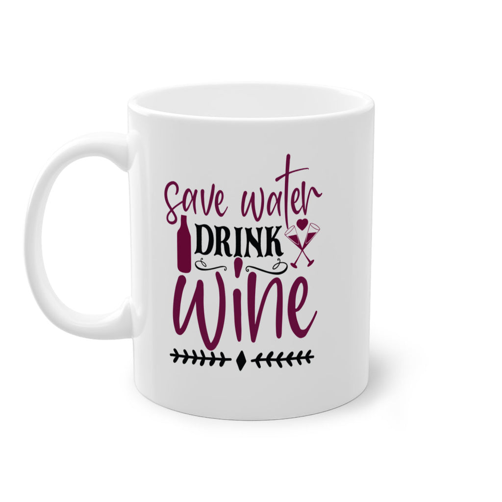 save water drink wine 171#- wine-Mug / Coffee Cup