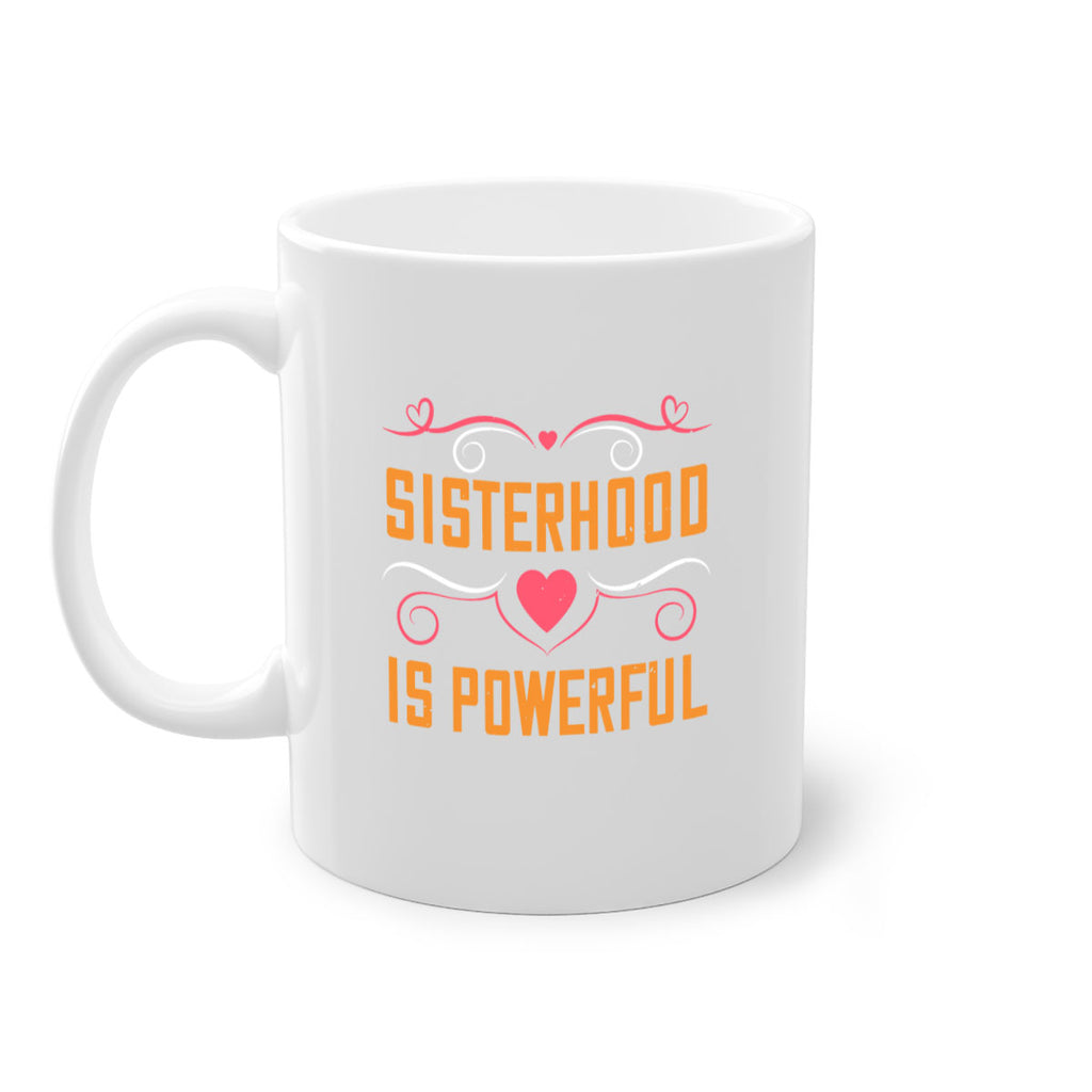 sisterhood is powerful 14#- sister-Mug / Coffee Cup