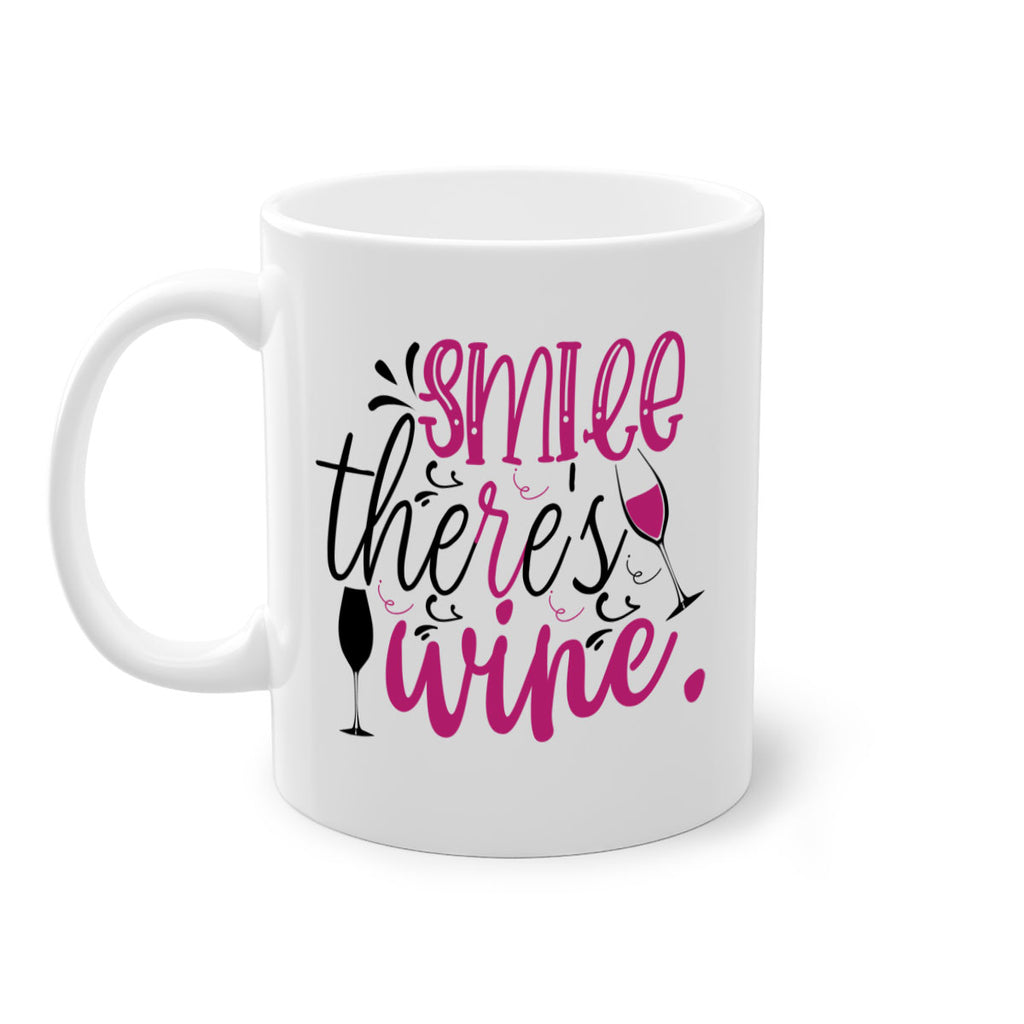 smile theres wine 158#- wine-Mug / Coffee Cup
