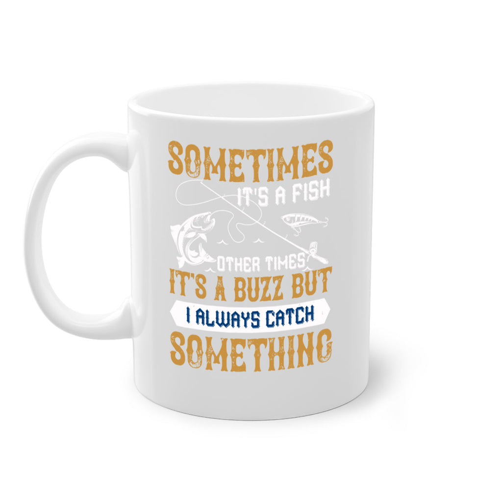 sometimes its a fish other times 35#- fishing-Mug / Coffee Cup