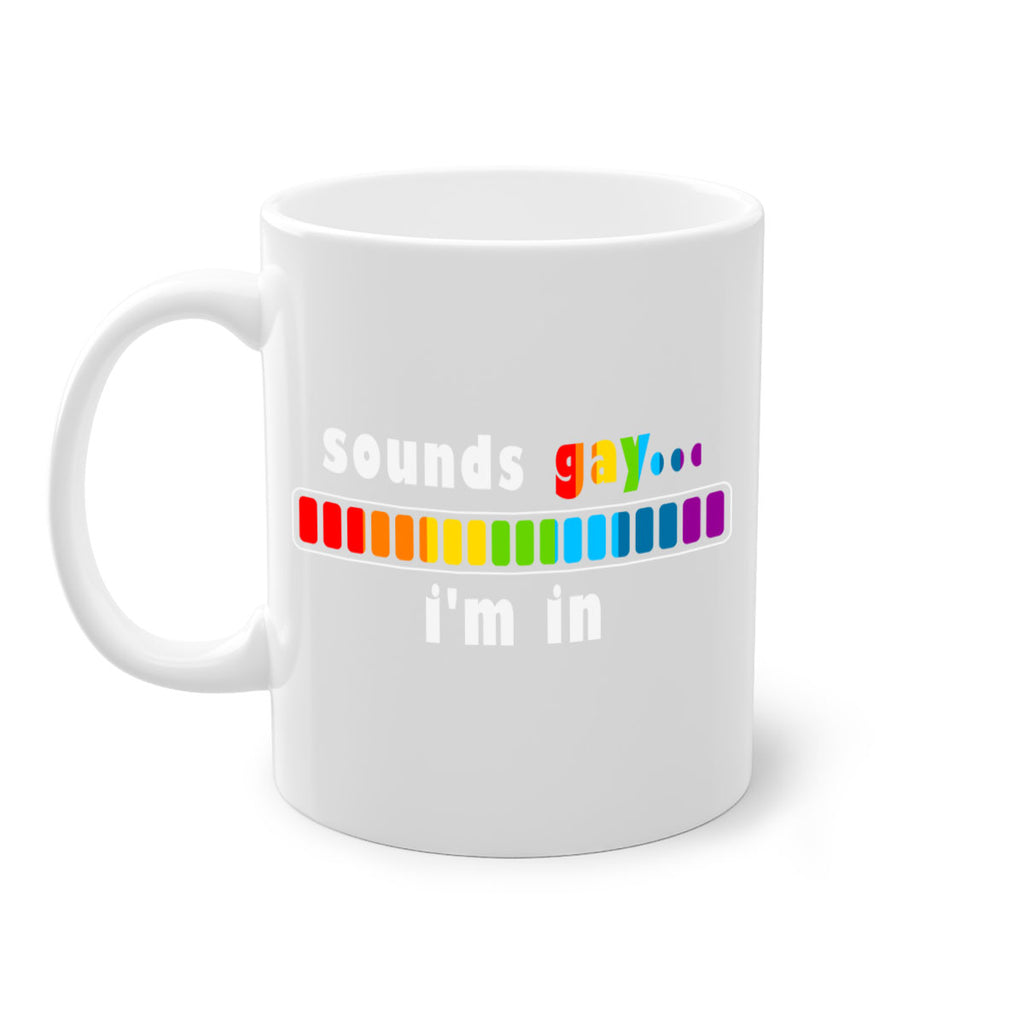 sounds gay im in funny lgbt 20#- lgbt-Mug / Coffee Cup