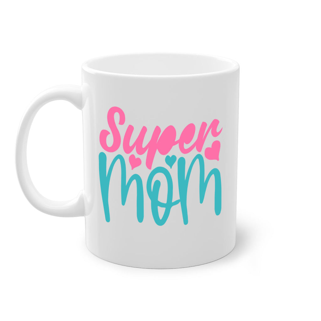 super mom 301#- mom-Mug / Coffee Cup