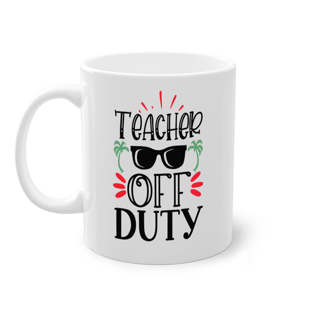 teacher off duty Style 142#- teacher-Mug / Coffee Cup