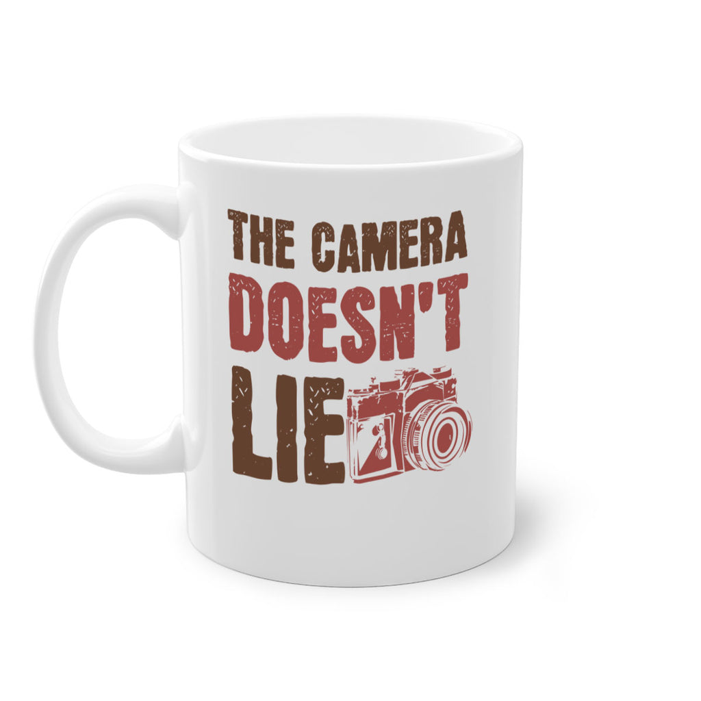 the camera doesnt lie 14#- photography-Mug / Coffee Cup