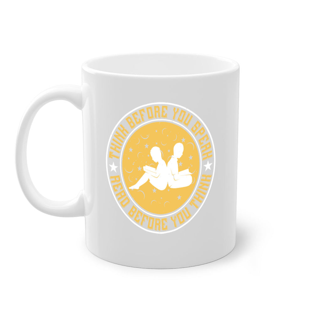 think before you speak read before you think 6#- Reading - Books-Mug / Coffee Cup