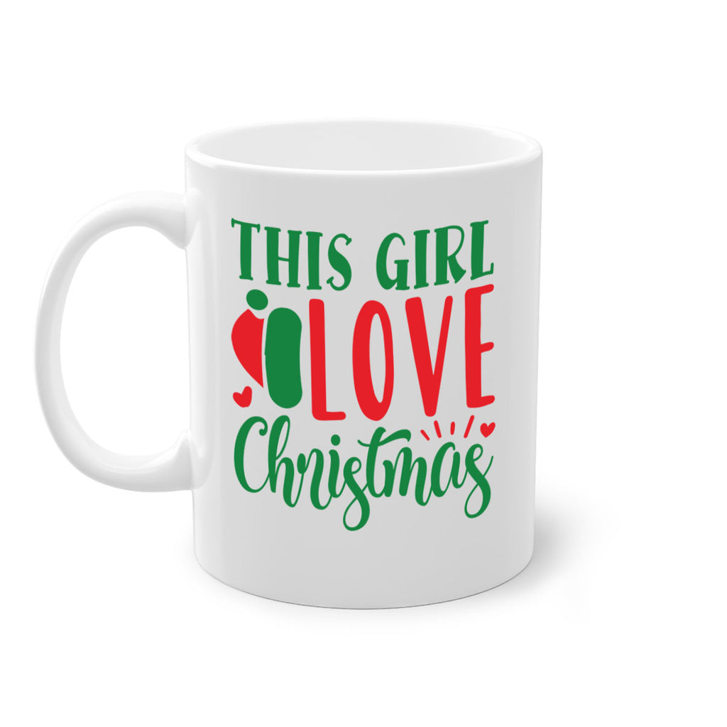 this girl love christmas style 1208#- christmas-Mug / Coffee Cup