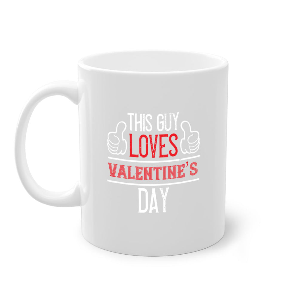 this guy loves valentines day 6#- valentines day-Mug / Coffee Cup