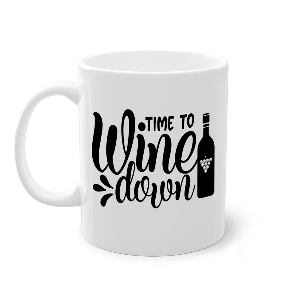 time to wine down 147#- wine-Mug / Coffee Cup