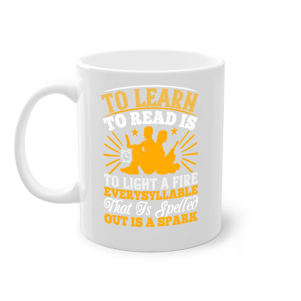 to learn to read is to light a fire every syllable that is spelled out is a spark 5#- Reading - Books-Mug / Coffee Cup