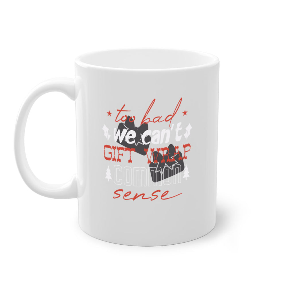 too bad we can’t gift wrap 346#- christmas-Mug / Coffee Cup
