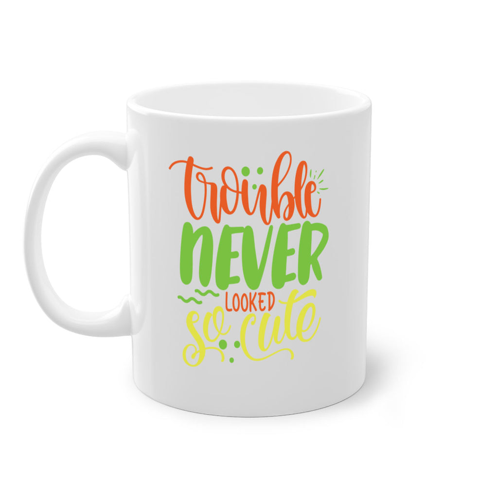 trouble never looked so cute 361#- mom-Mug / Coffee Cup