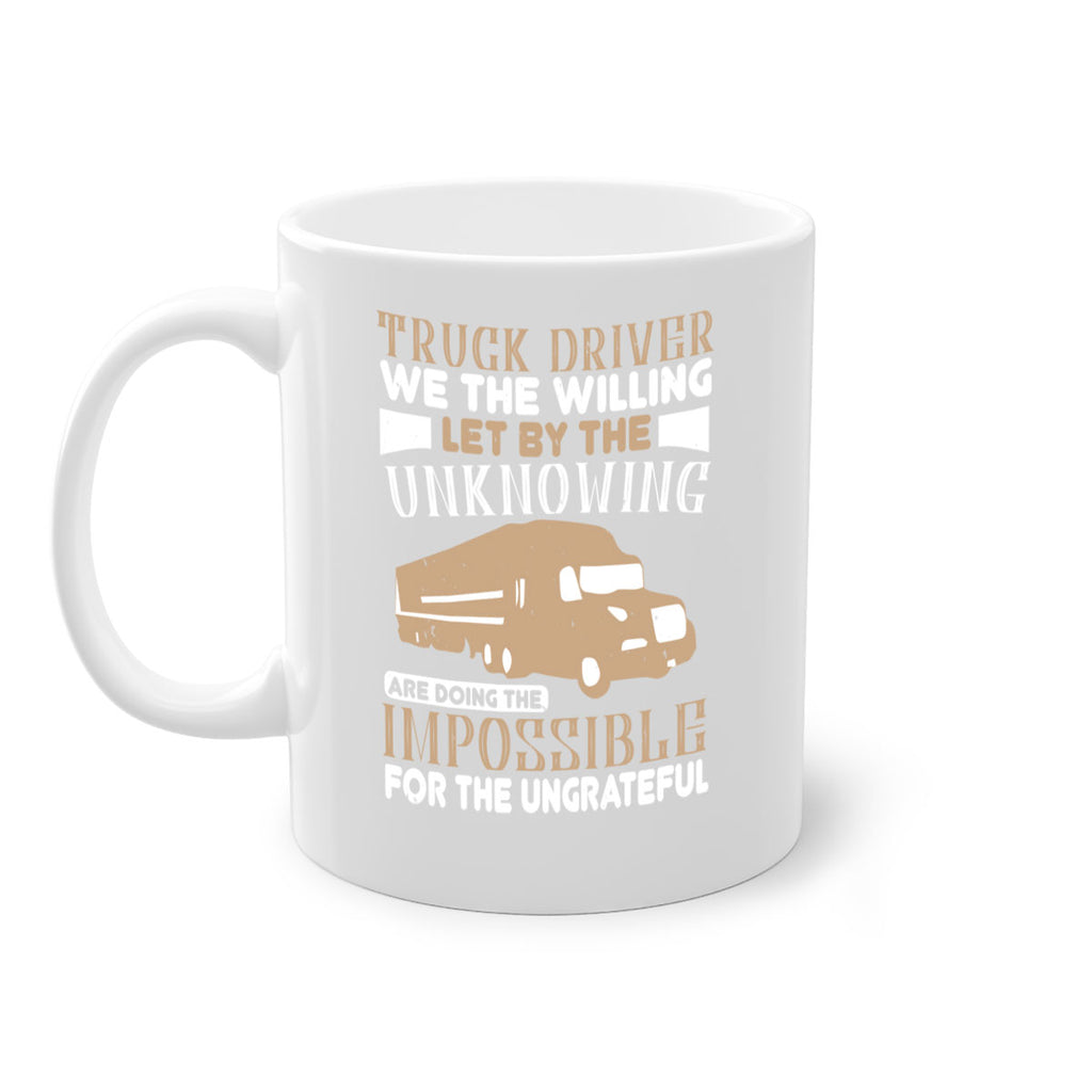 truck driver we the willing let by the z Style 15#- truck driver-Mug / Coffee Cup