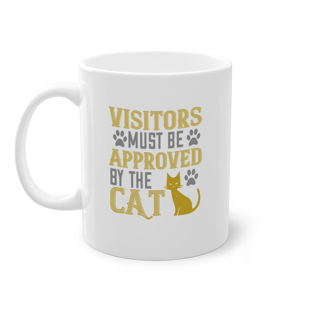 visitors must beapprovedby the cat Style 122#- cat-Mug / Coffee Cup