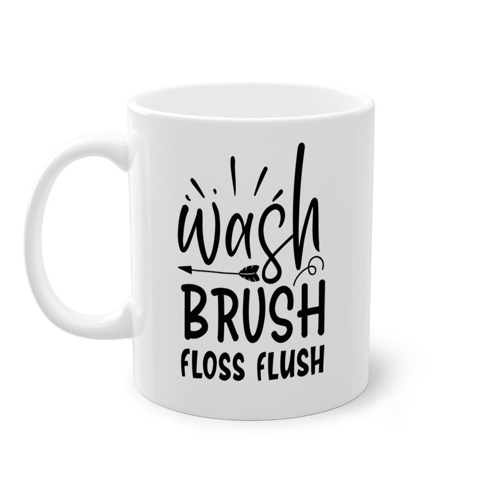 wash brush floss flush 73#- kitchen-Mug / Coffee Cup