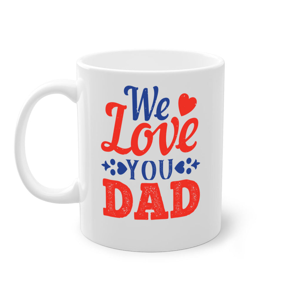 we love you dad 157#- fathers day-Mug / Coffee Cup