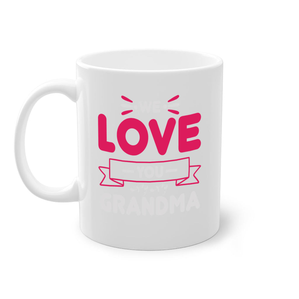 we love you grandma 28#- mom-Mug / Coffee Cup